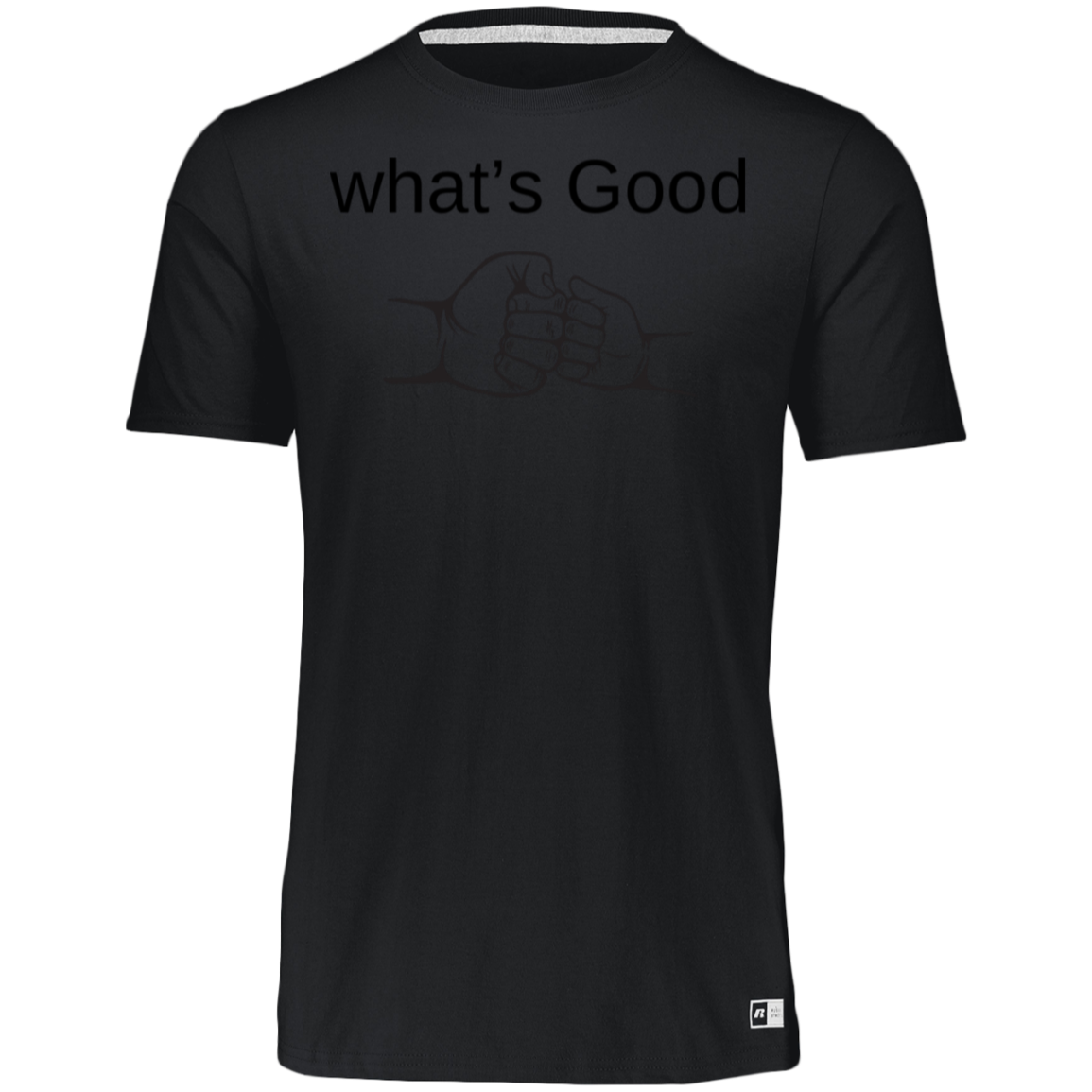 What's Good T Shirts