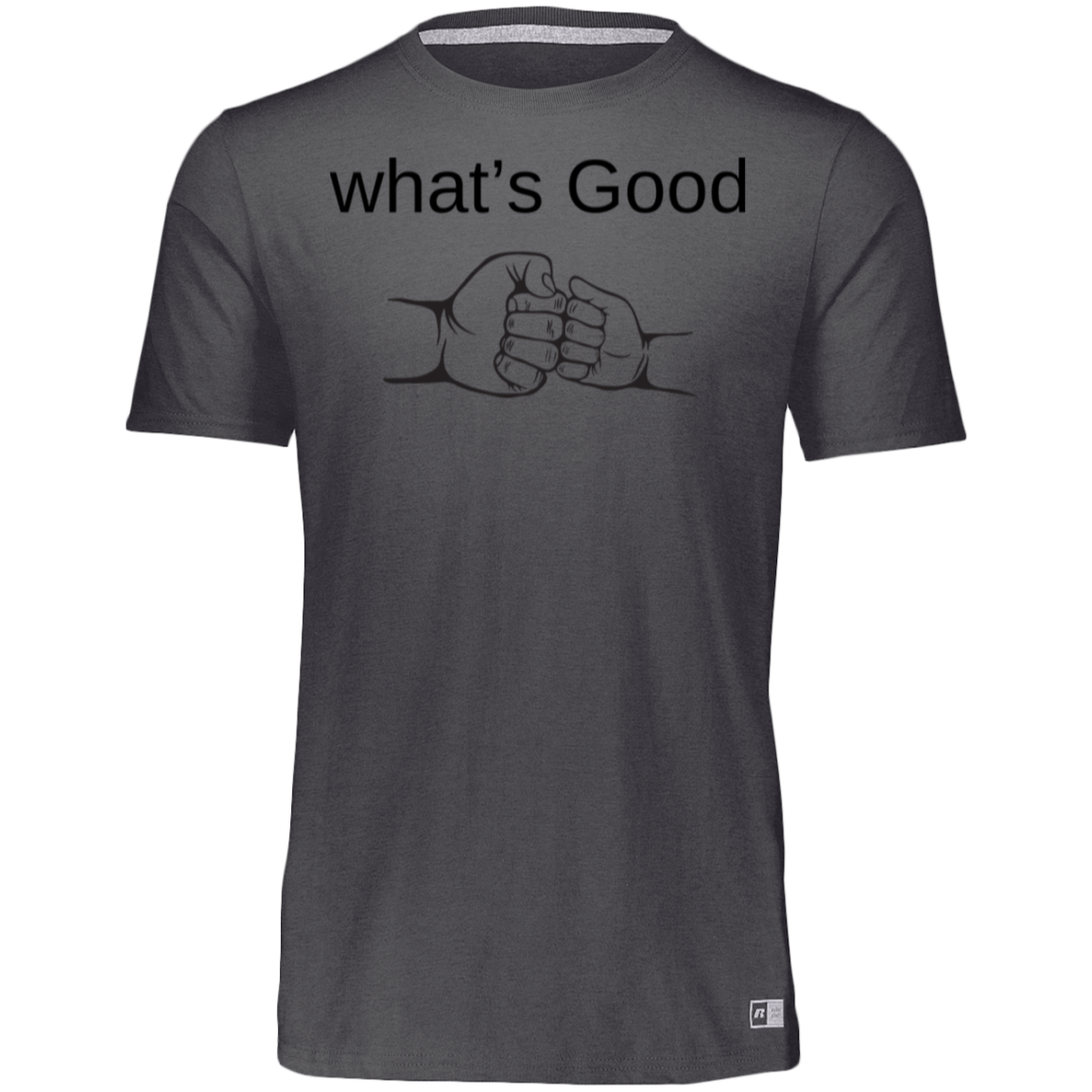 What's Good T Shirts