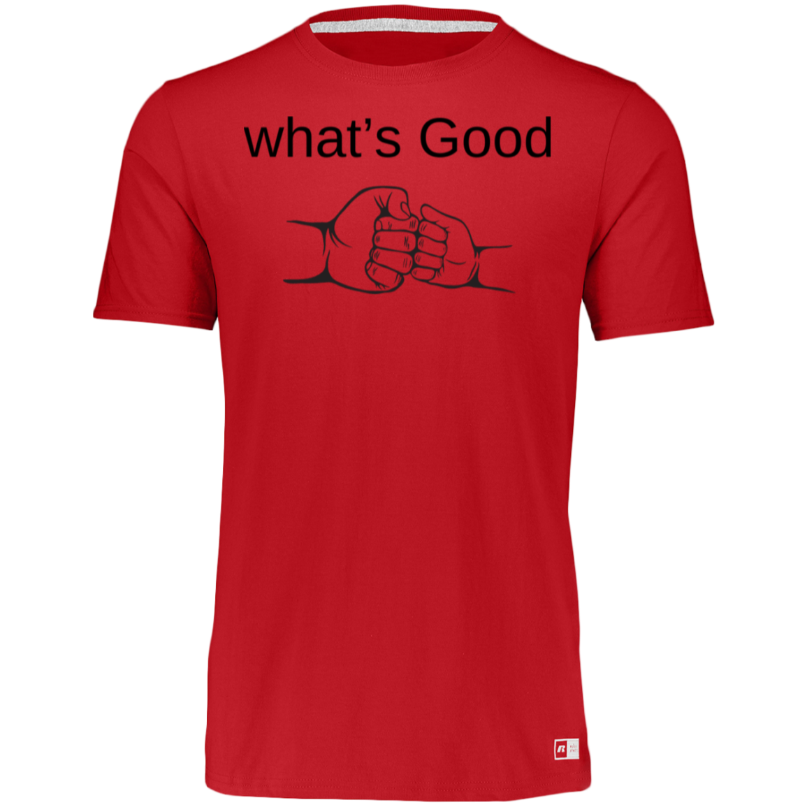 What's Good T Shirts