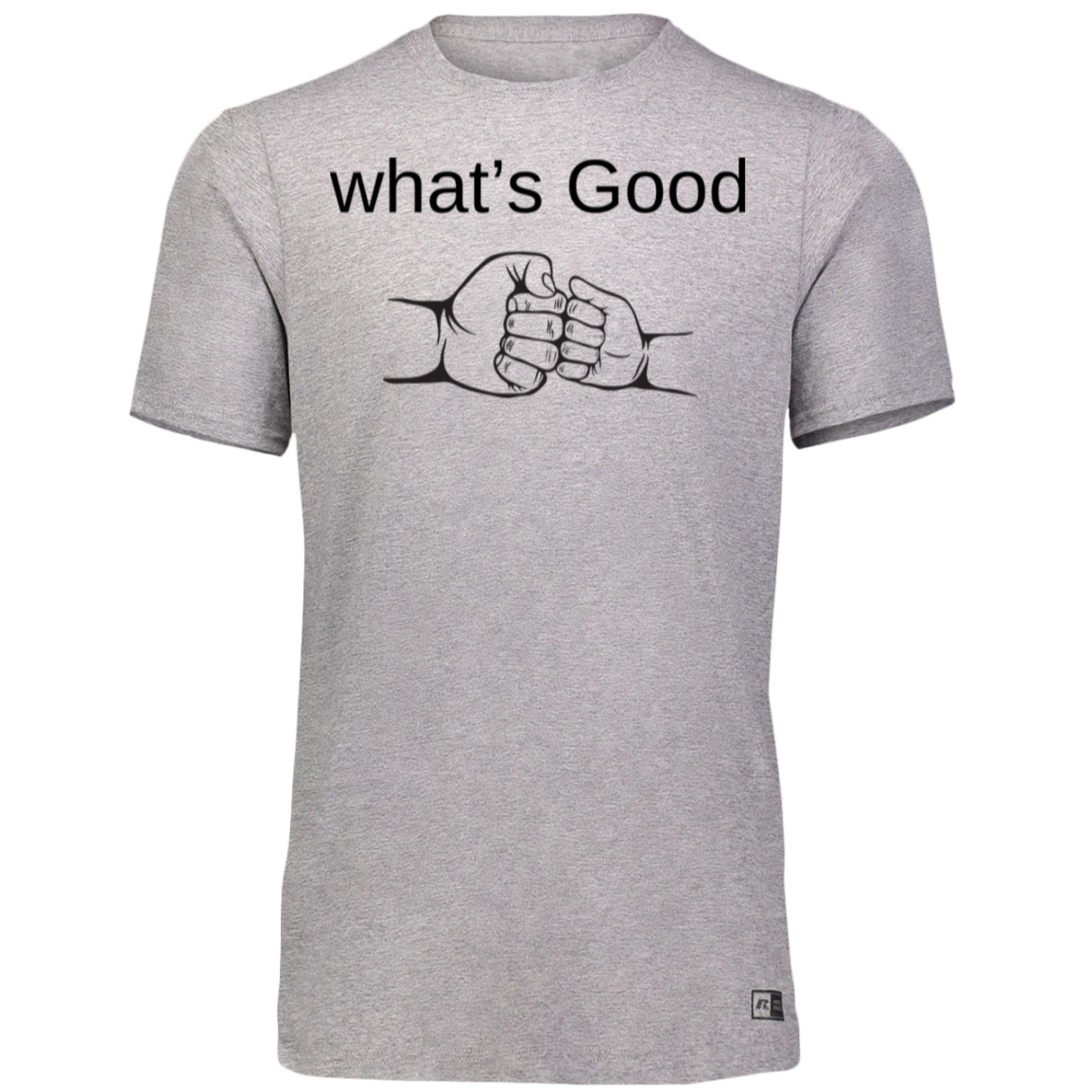 What's Good T Shirts